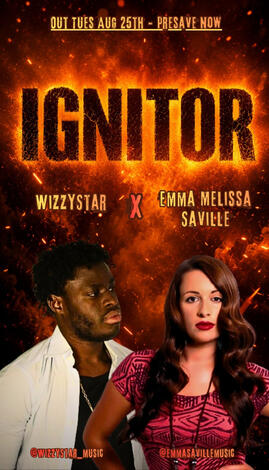 Ignitor Wizzystar ft Emma Melissa Saville Wizzystar ft Emma Melissa Saville